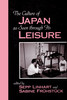 The culture of Japan as seen through its leisure