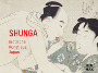 Shunga: erotische Kunst aus Japan